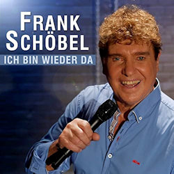 Ich bin wieder da - Frank Schbel