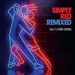 Remixed - Vol. 1 (1985-2000) - Simply Red