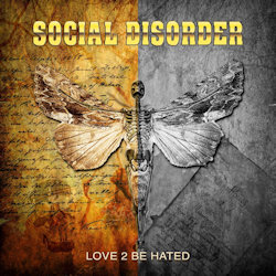Love To Be Hated - Social Disorder