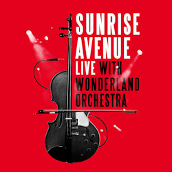 Live With Wonderland Orchestra - Sunrise Avenue