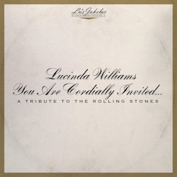 You Are Cordially Invited? -  A Tribute To The Rolling Stones - Lucinda Williams