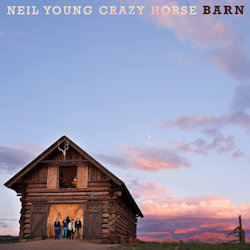 Barn - Neil Young + Crazy Horse