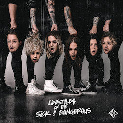 Lifestyles Of The Sick And Dangerous - Blind Channel