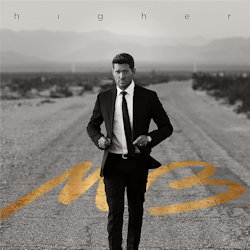 Higher - Michael Buble