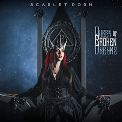 Queen Of Broken Dreams - Scarlet Dorn