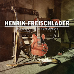 Recorded By Martin Meinschfer II - Henrik Freischlader
