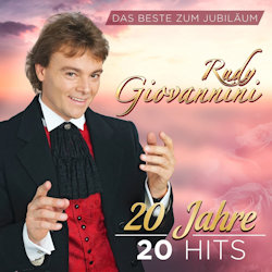 Das Beste zum Jubilum - 20 Jahre, 20 Hits - Rudy Giovannini