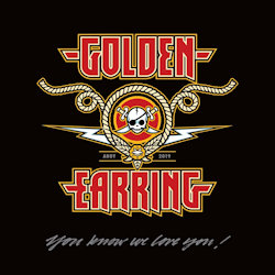 You Know We Love You! - Golden Earring