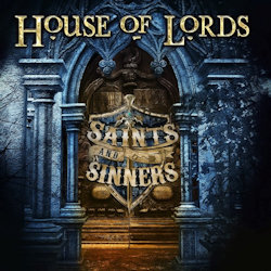 Saints And Sinners - House Of Lords
