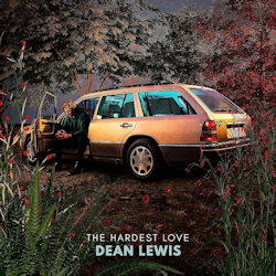 The Hardest Love - Dean Lewis