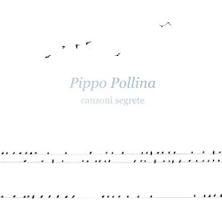 Canzoni segrete - Pippo Pollina
