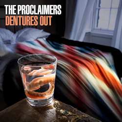 Dentures Out - Proclaimers