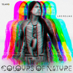Colors Of Nature - Leo Rojas