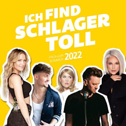 Ich find Schlager toll - Frhjahr-Sommer 2022 - Sampler