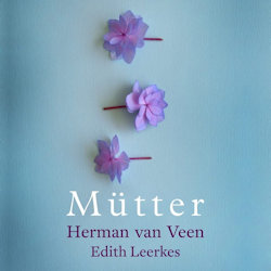 Mtter - Herman van Veen + Edith Leerkes
