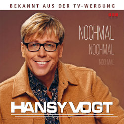 Nochmal, nochmal, nochmal - Hansy Vogt