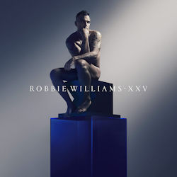 XXV - Robbie Williams