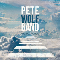 Crosswalk To Nowhere (EP) - Pete Wolf Band