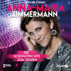 Die schnsten Hits zum Tanzen - Anna-Maria Zimmermann