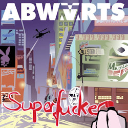 Superfucker - Abwrts