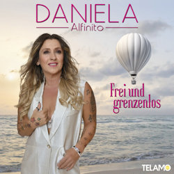 Frei und grenzenlos - Daniela Alfinito