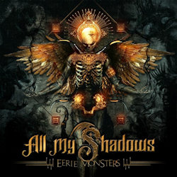 Eerie Monsters - All My Shadows