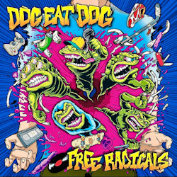 Free Radicals - Dog Eat Dog