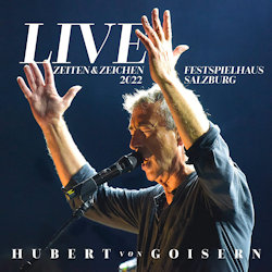 Zeiten und Zeichen - live - Hubert von Goisern