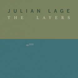 The Layers - Julian Lage