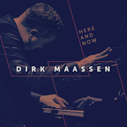 Here And Now - Dirk Maassen