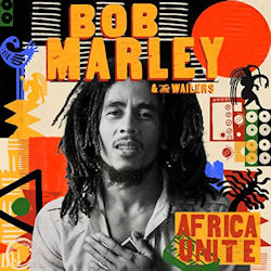 Africa Unite - Bob Marley + the Wailers