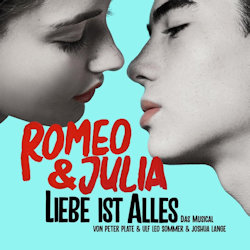 Romeo und Julia - Liebe ist alles - Musical