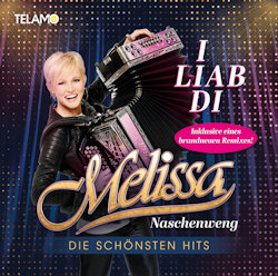 I liab di - Die schnsten Hits - Melissa Naschenweng