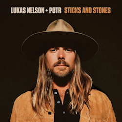 Sticks And Stones - Lukas Nelson + Promise Of The Real