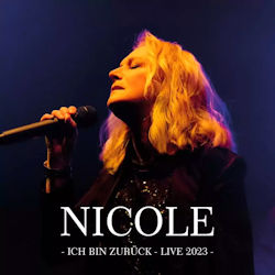 Ich bin zurck - Live 2023 - Nicole