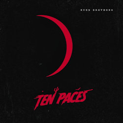 Ten Paces - Ruen Brothers