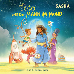Toto und der Mann im Mond - Das Liederalbum - Sasha