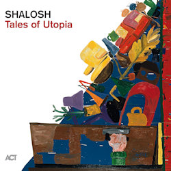 Tales Of Utopia - Shalosh