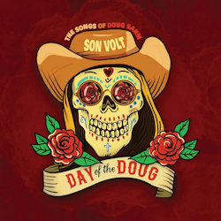 Day Of The Doug - Son Volt