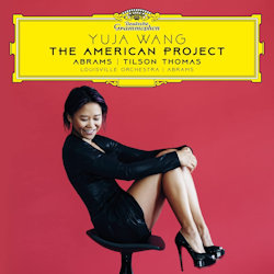 The American Project - Yuja Wang