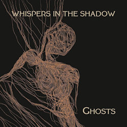 Ghosts - Whispers In The Shadow