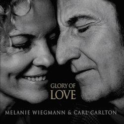 Glory Of Love - Melanie Wiegmann + Carl Carlton