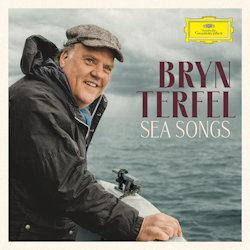 Sea Songs - Bryn Terfel