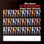 The Great Otis Redding Sings Soul Ballads - Otis Redding