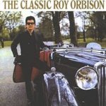 The Classic Roy Orbison - Roy Orbison