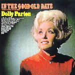 In The Good Old Days (When Times Were Bad) - Dolly Parton