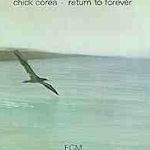 Return To Forever - {Return To Forever} + {Chick Corea}