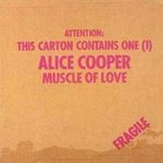 Muscle Of Love - Alice Cooper