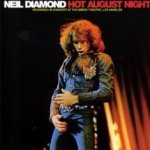 Hot August Night - Neil Diamond