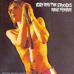 Raw Power - Iggy + the Stooges